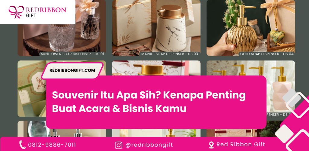 Souvenir Itu Apa Sih Kenapa Penting Buat Acara & Bisnis Kamu