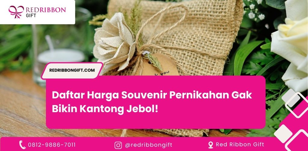Daftar Harga Souvenir Pernikahan Gak Bikin Kantong Jebol!