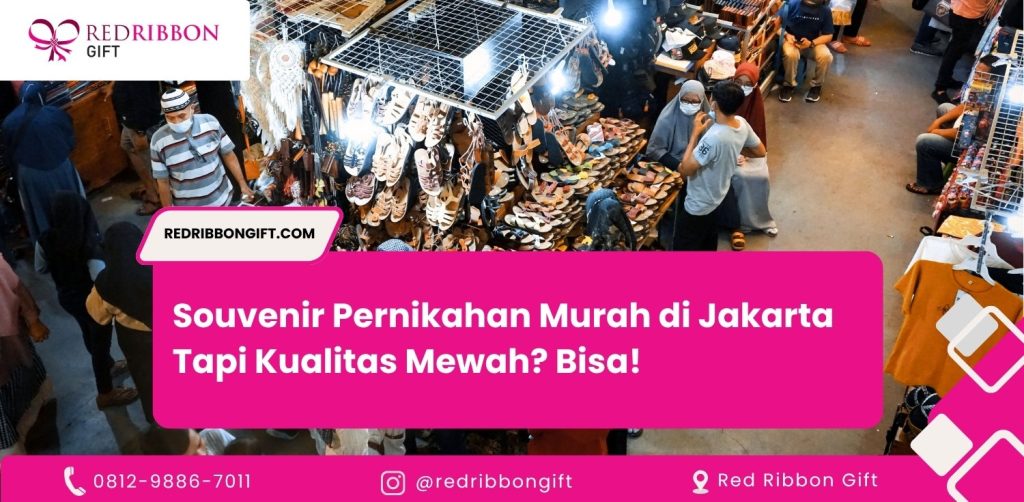 Souvenir Pernikahan Murah di Jakarta Tapi Kualitas Mewah Bisa!