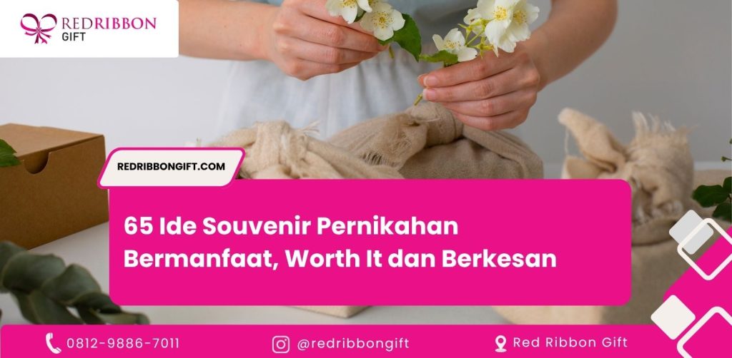 65 Ide Souvenir Pernikahan Bermanfaat, Worth It dan Berkesan