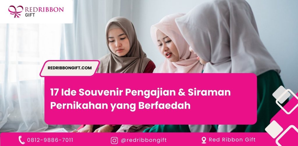 17 Ide Souvenir Pengajian & Siraman Pernikahan yang Berfaedah