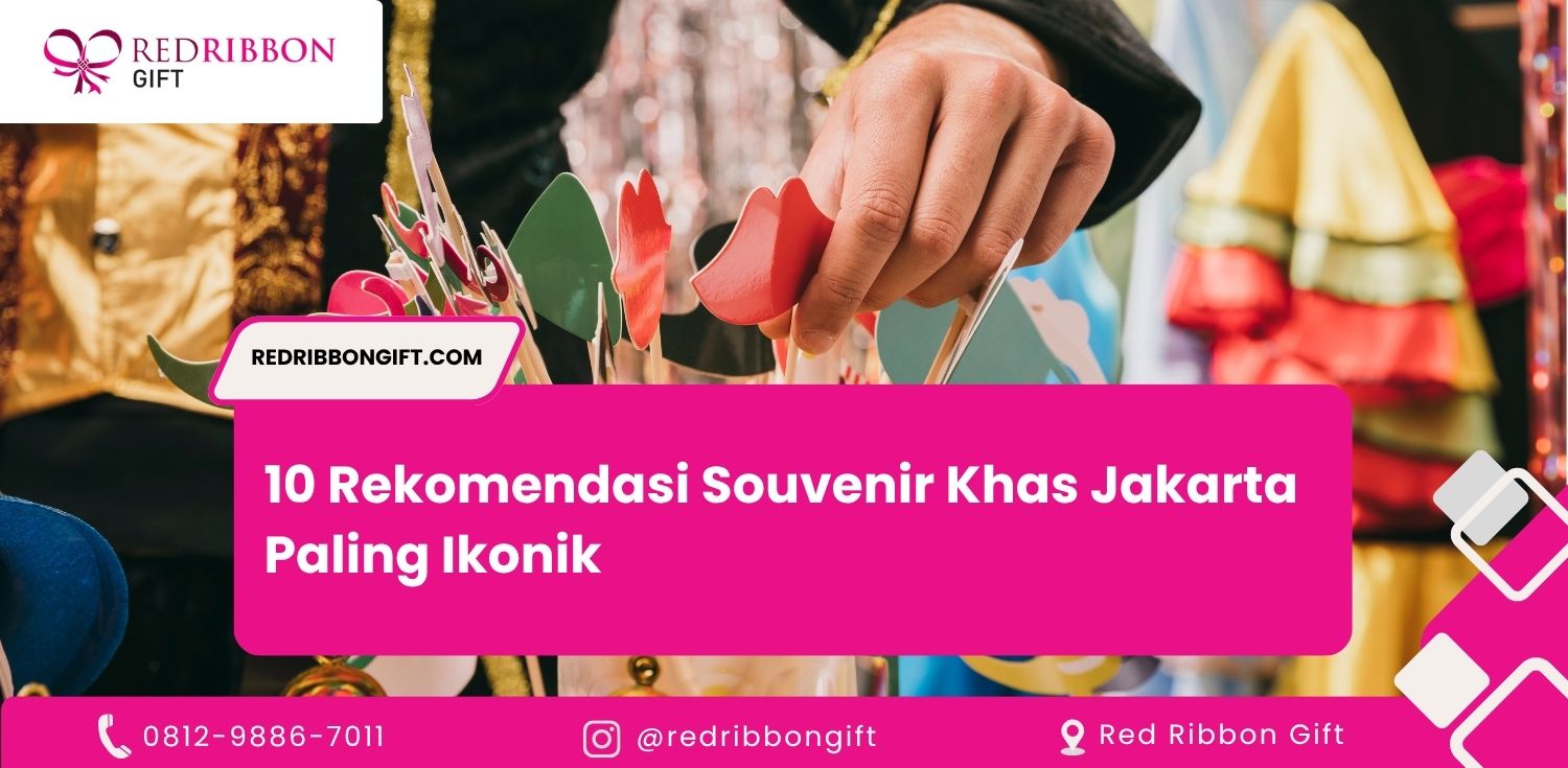 10 Rekomendasi Souvenir Khas Jakarta Paling Ikonik