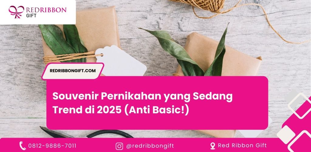 Souvenir Pernikahan yang Sedang Trend di 2025 (Anti Basic!)