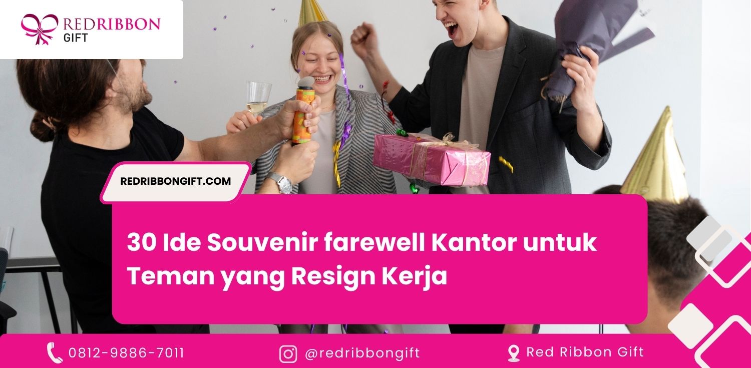 30 Ide Souvenir farewell Kantor untuk Teman yang Resign Kerja
