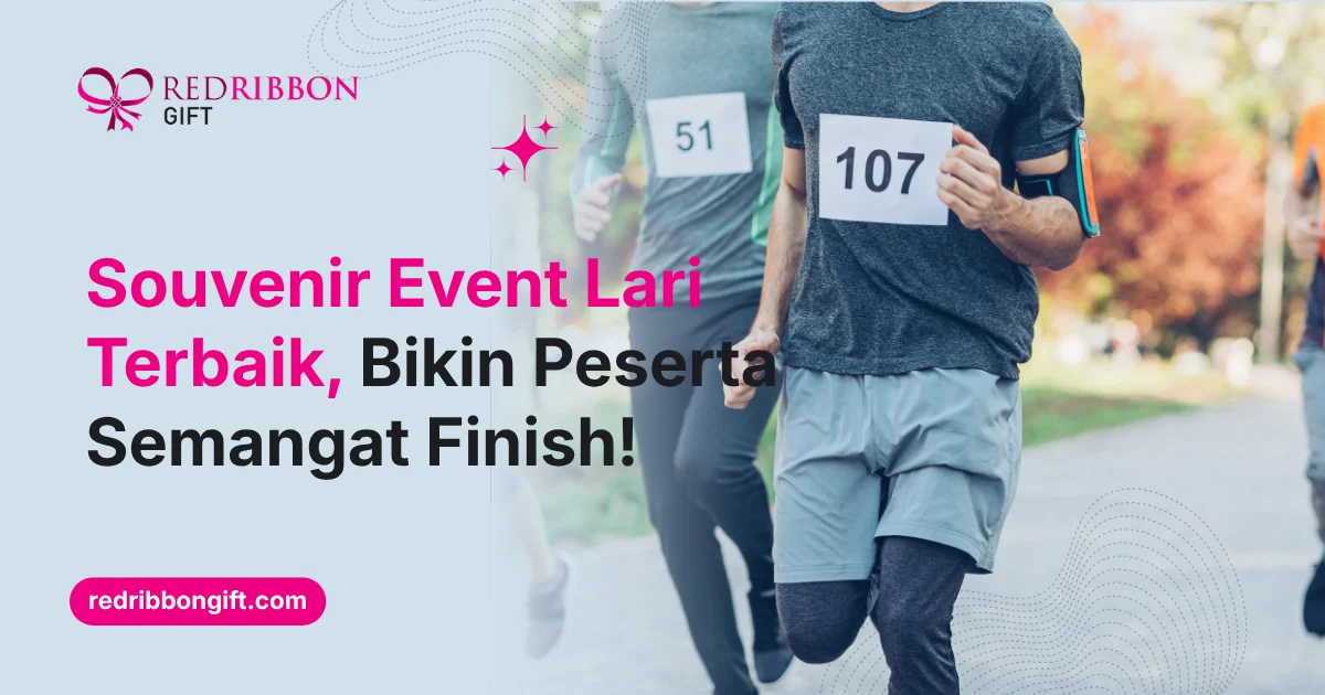 Souvenir Event Lari Terbaik Bikin Peserta Semangat Finish